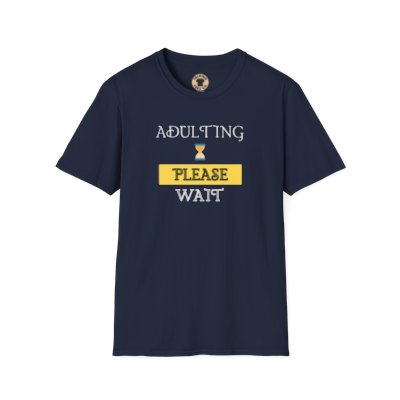 Adulting... Please Wait T-Shirt