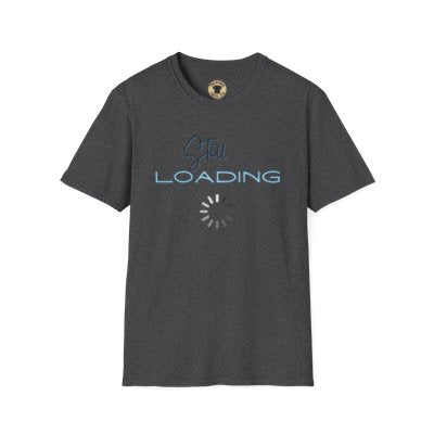 Still Loading T-Shirt