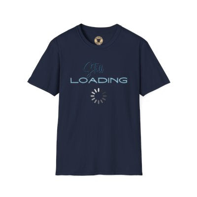 Still Loading T-Shirt