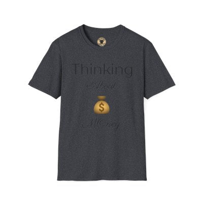 Thinking About Money T-Shirt